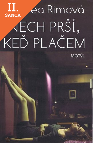 Lacná kniha Nech prší, keď plačem