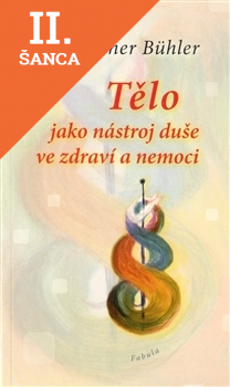 Lacná kniha Tělo jako nástroj duše ve zdraví a nemoci