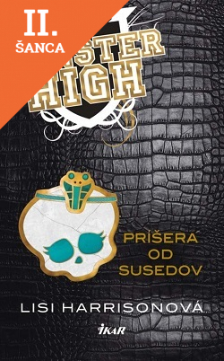 Lacná kniha Monster High 2 - Príšera od susedov