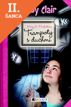 Lacná kniha Ruby Clair Trampoty s duchmi