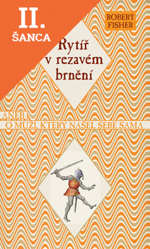 Lacná kniha Rytíř v rezavém brnění
