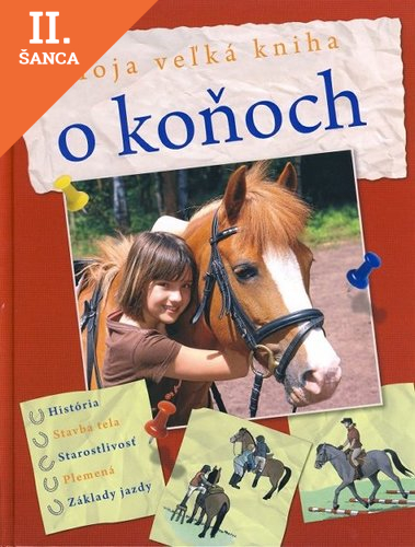 Lacná kniha Moja veľká kniha o koňoch