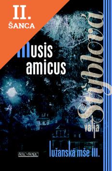 Lacná kniha Lužanská mše III. Musis amicus