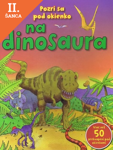 Lacná kniha Pozri sa pod okienko na dinosaura