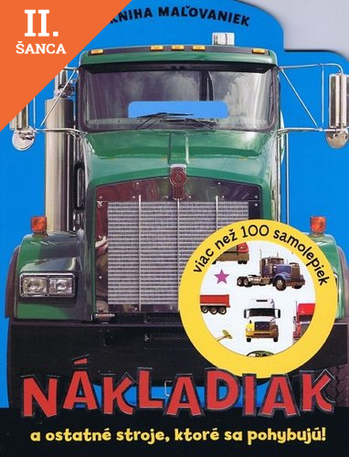 Lacná kniha Nákladiak a ostatné stroje, ktoré sa pohybujú!