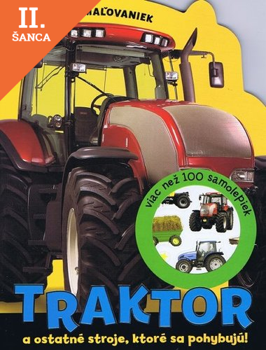 Lacná kniha Traktor a ostatné stroje, ktoré sa pohybujú!