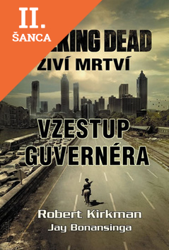 Lacná kniha The Walking Dead Vzestup guvernéra