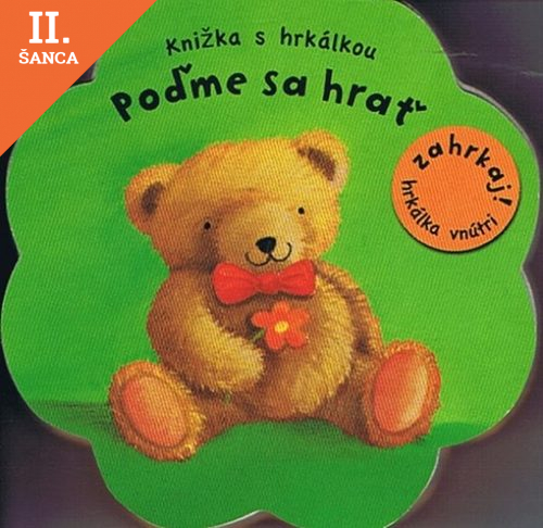 Lacná kniha Poďme sa hrať - Knižka s hrkálkou