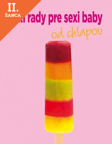 Lacná kniha Sexi rady pre sexi baby od chlapov