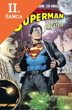 Lacná kniha Superman Utajený počátek