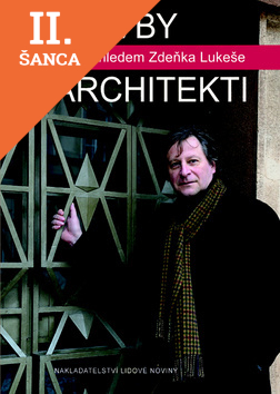 Lacná kniha Stavby a architekti pohledem Zdeňka Lukeše