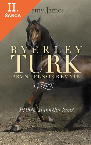 Lacná kniha Byerley Turk první  plnokrevník