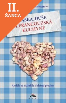 Lacná kniha Láska, duše a francouzská kuchyně