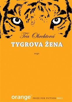 Tygrova žena - Téa Obreht,Puchalská Bára Punge