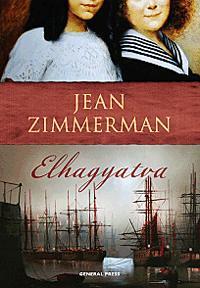 Kniha Elhagyatva - Jean Zimmermann