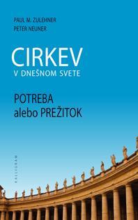 Kniha Cirkev v dnešnom svete (Potreba alebo prežitok)