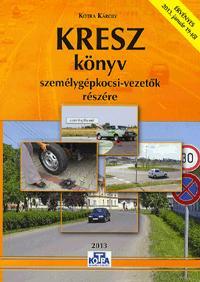 KRESZ könyv személygépkocsi-vezetők részére