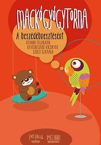 Kniha Mackógyógytorna a beszédébresztésért - Andrea Kovács