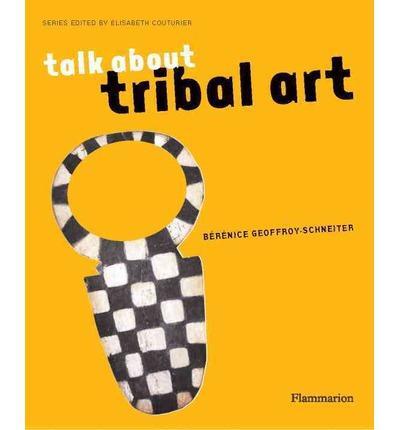 Talk About Tribal Art