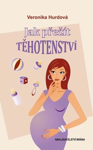Jak přežít těhotenství