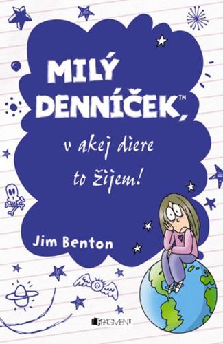 Milý denníček, v akej diere to žijem!