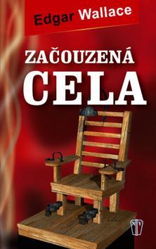 Kniha Začouzená cela - Edgar Wallace
