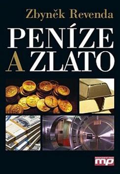 Kniha Peníze a zlato - Zbyněk Revenda