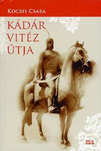 Kádár vitéz útja