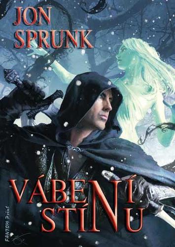 Kniha Vábení Stínu (Stín 2) - Jon Sprunk