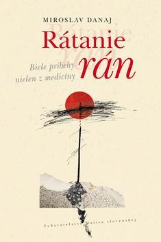 Kniha Rátanie rán - Miroslav Danaj