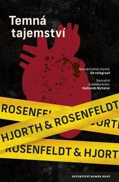 Kniha Temná tajemství - Michael Hjorth,Hans Rosenfeldt