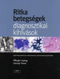 Ritka betegségek, diagnosztikai kihívások