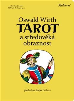 Kniha Tarot a středověká obraznost - Oswald Wirth