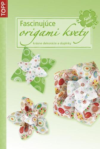 Fascinujúce origami kvety