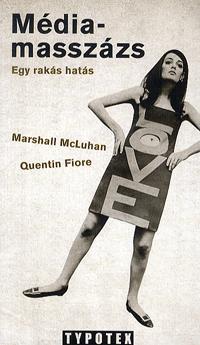 Médiamasszázs - Kolektív autorov,Marshall McLuhan