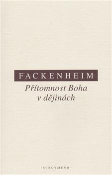 Kniha Přítomnost Boha v dějinách - E Fackenheim