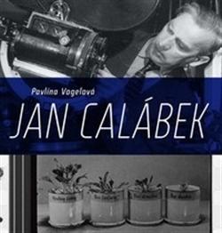 Kniha Jan Calábek - Pavlína Vogelová