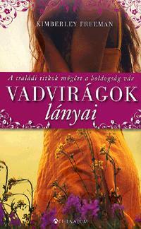 Kniha Vadvirágok lányai - Kimberley Freeman