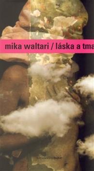 Láska a tma - Mika Waltari,del Risco Cristian