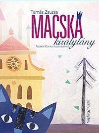 Kniha Macska királylány - Zsuzsa Tamás