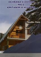 Kniha Ochrana človeka pred kmitaním a hlukom - Stanislav Žiaran