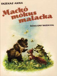 Mackó, mókus, malacka