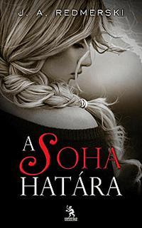 A soha határa