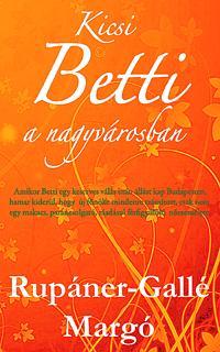 Kicsi Betti a nagyvárosban
