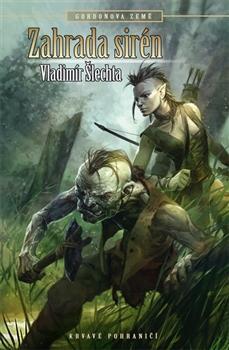 Kniha Krvavé pohraničí(7) - Gordonova země 2 - Zahrada sirén (2.vydání)