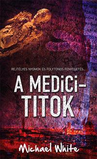 A Medici-titok - Michael White