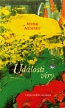 Kniha Události víry - Michal Altrichter