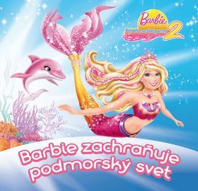 Barbie zachraňuje podmorský svet