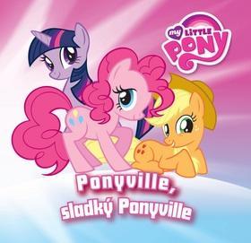 My Little Pony Ponywille, sladký Ponywille