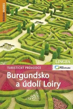 Burgundsko a údolí Loiry - Kolektív autorov